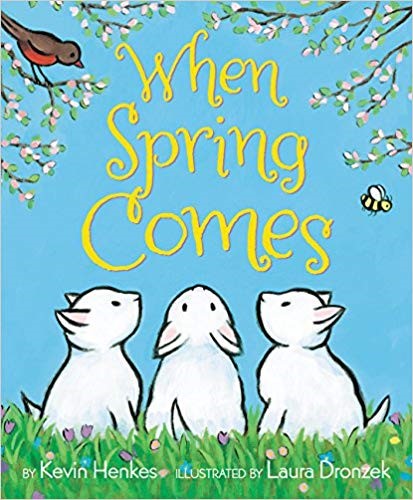 Cover of 'When Spring Comes,' showing kittens, a bird, and flowering tree branches