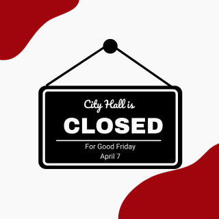  City Hall Closed on 4/7 in Observation of Good Friday 