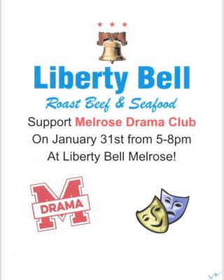 Support Melrose Drama Club Wednesday, January 31, 2018, from 5-8 p.m. at Liberty Bell Melrose