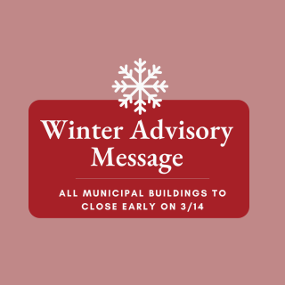 Winter Advisory Message from the City of Melrose: Early Closures