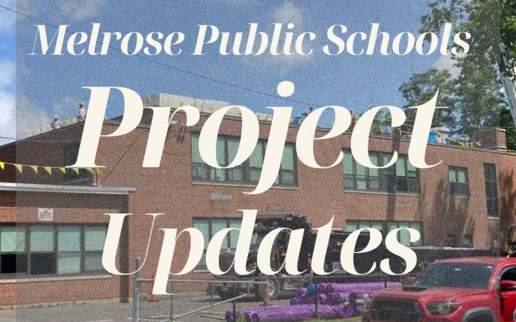 Melrose school with text in front "Project Updates"