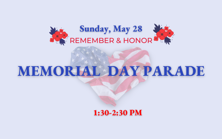 Street Closures Day of Memorial Day Parade: Sunday, May 28