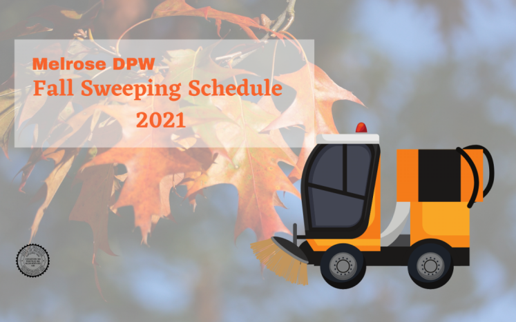 Graphic of cartoon street sweeper, fall leaf background, with title, "Melrose DPW Fall Sweeping Schedule 2021"