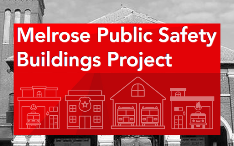 Melrose Public Safety Buildings Advisory Committee and Mayor's Office to Host First Public Listening Session
