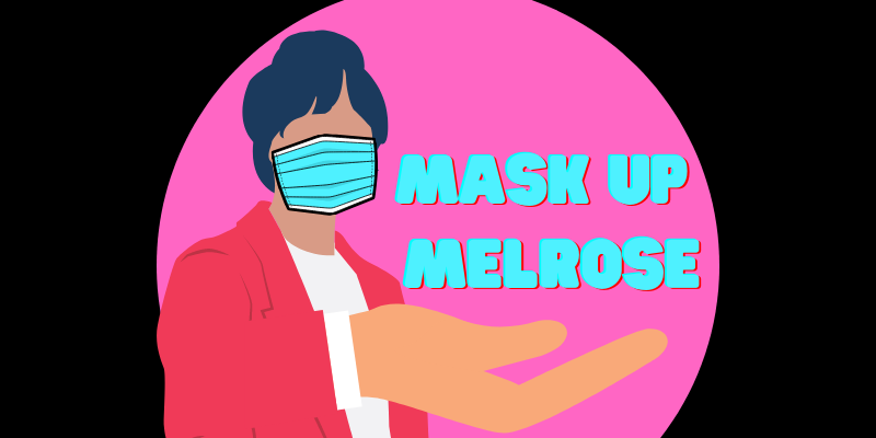 Mask Up Melrose